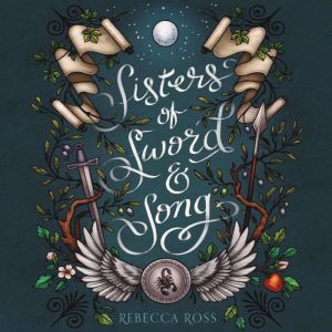 Sisters of Sword and Song, Rebecca Ross