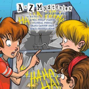 A to Z Mysteries Super Editions 912..., Ron Roy