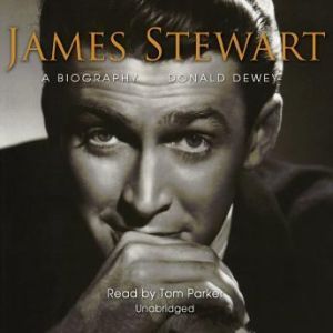 James Stewart: A Biography, Donald Dewey