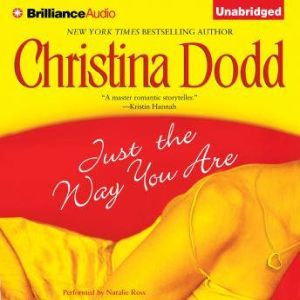 Just the Way You Are, Christina Dodd