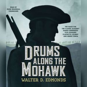 Drums along the Mohawk, Walter D. Edmonds