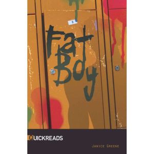 Fat Boy, Janice Greene