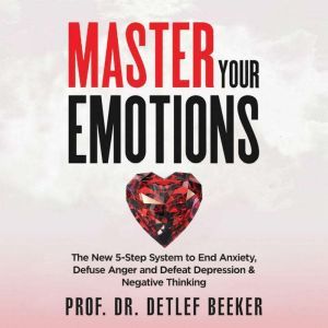 Master Your Emotions, Prof. Dr. Detlef Beeker