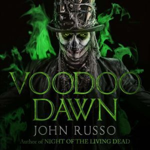 Voodoo Dawn, John Russo
