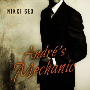 Andres Mechanic, Nikki Sex