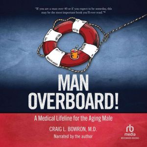 Man Overboard!, Dr. Craig Bowron