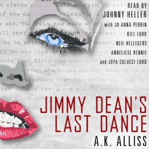 Jimmy Deans Last Dance, A.K. Alliss