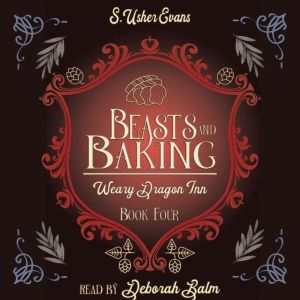 Beasts and Baking: A Cozy Fantasy Novel