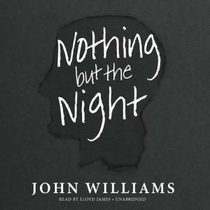 Nothing but the Night, John Williams