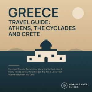Greece Travel Guide Athens, the Cycl..., World Travel Guides