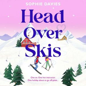 Head Over Skis, Sophie Davies