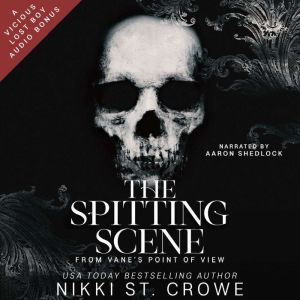 The Spitting Scene from Vanes POV, Nikki St. Crowe