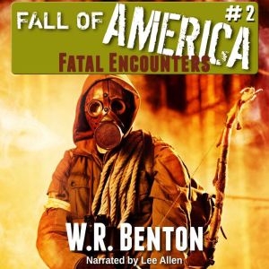 The Fall of America Book 2, W.R. Benton