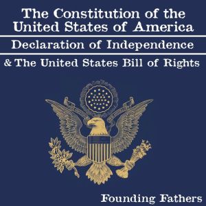 The Constitution of the United States..., Founding Fathers