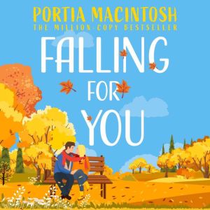 Falling For You, Portia MacIntosh