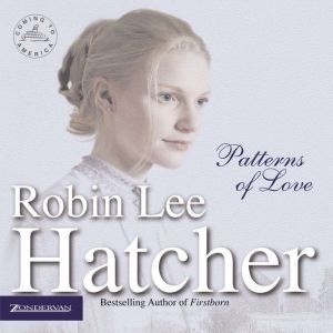 Patterns of Love, Robin Lee Hatcher