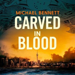 Carved in Blood: The stunning new Hana Westerman thriller from the award-winning author of BETTER THE BLOOD
