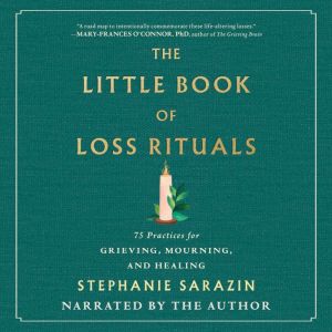 The Little Book of Loss Rituals, Stephanie Sarazin