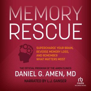 Memory Rescue, Daniel G. Amen