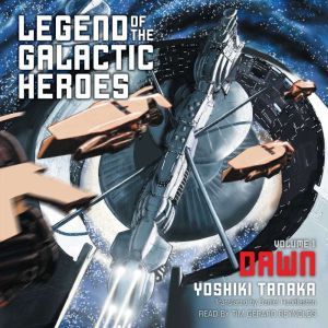 Legend of the Galactic Heroes, Vol. 1..., Yoshiki Tanaka