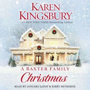 A Baxter Family Christmas, Karen Kingsbury