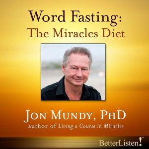 Word Fasting, Jon Mundy
