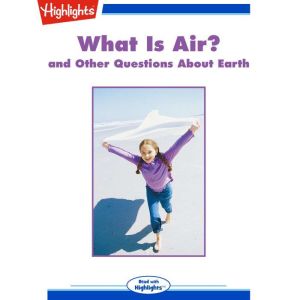 What Is Air?, Highlights for Children