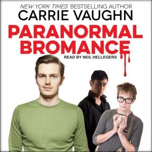 Paranormal Bromance, Carrie Vaughn