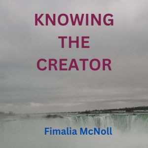 Knowing the Creator