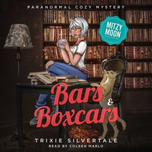 Bars and Boxcars, Trixie Silvertale