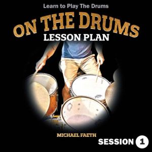 On The Drums Lesson Plan, Michael Faeth