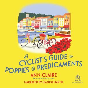 A Cyclists Guide to Poppies Predic..., Ann Claire