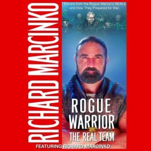 The Rogue Warrior, Richard Marcinko