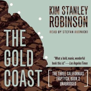The Gold Coast, Kim Stanley Robinson