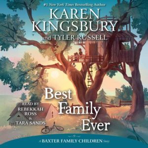 Best Family Ever, Karen Kingsbury