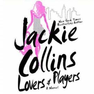 Lovers  Players, Jackie Collins