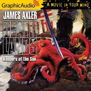 Keepers of the Sun, James Axler