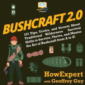 Bushcraft 2.0, HowExpert