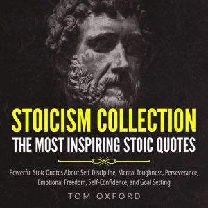Stoicism Collection The most inspirin..., Tom Oxford