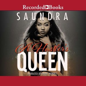 A Hustlers Queen, Saundra