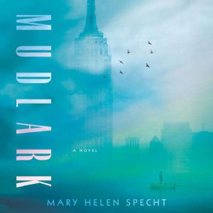 Mudlark, Mary Helen Specht