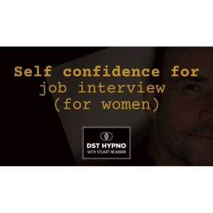 Self confidence for job interview fo..., stuart Newman