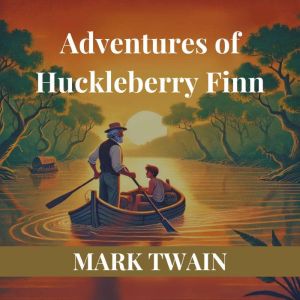 Adventures of Huckleberry Finn