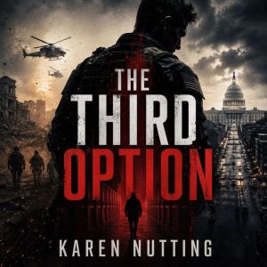 The Third Option, Karen Nutting