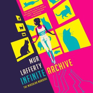 Infinite Archive, Mur Lafferty