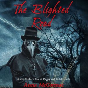 The Blighted Road, Anna McCormac
