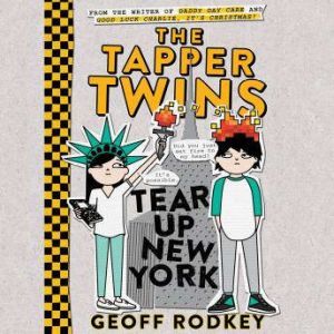 The Tapper Twins Tear Up New York, Geoff Rodkey