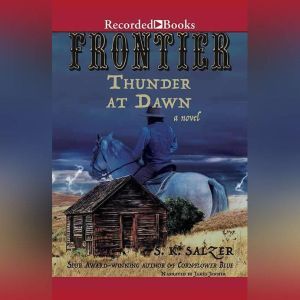 Frontier Thunder at Dawn, S.K. Salzer