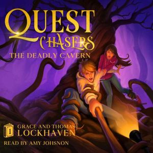 Quest Chasers The Deadly Cavern, Grace Lockhaven