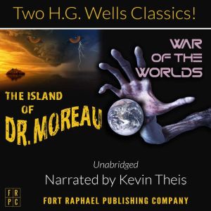 The Island of Doctor Moreau and The W..., H.G. Wells